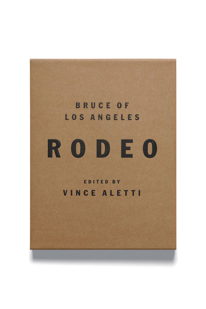 Rodeo: Bruce of Los Angeles, edited by Vince Aletti - ONE SIZE